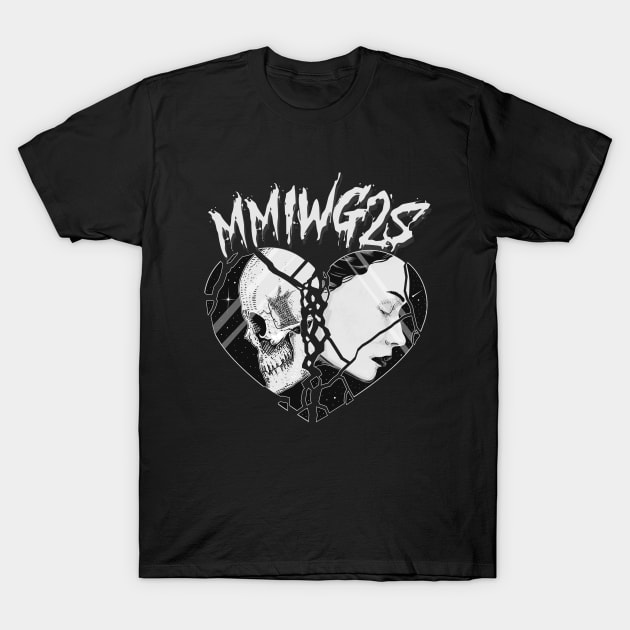 MMIWG2S T-Shirt by glumwitch